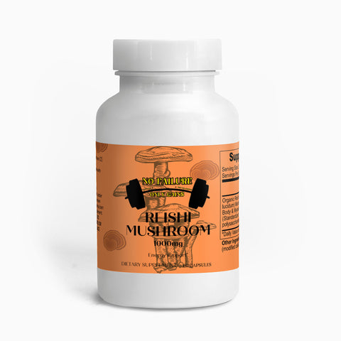 Reishi Mushroom Capsules - No Failure Only Gains